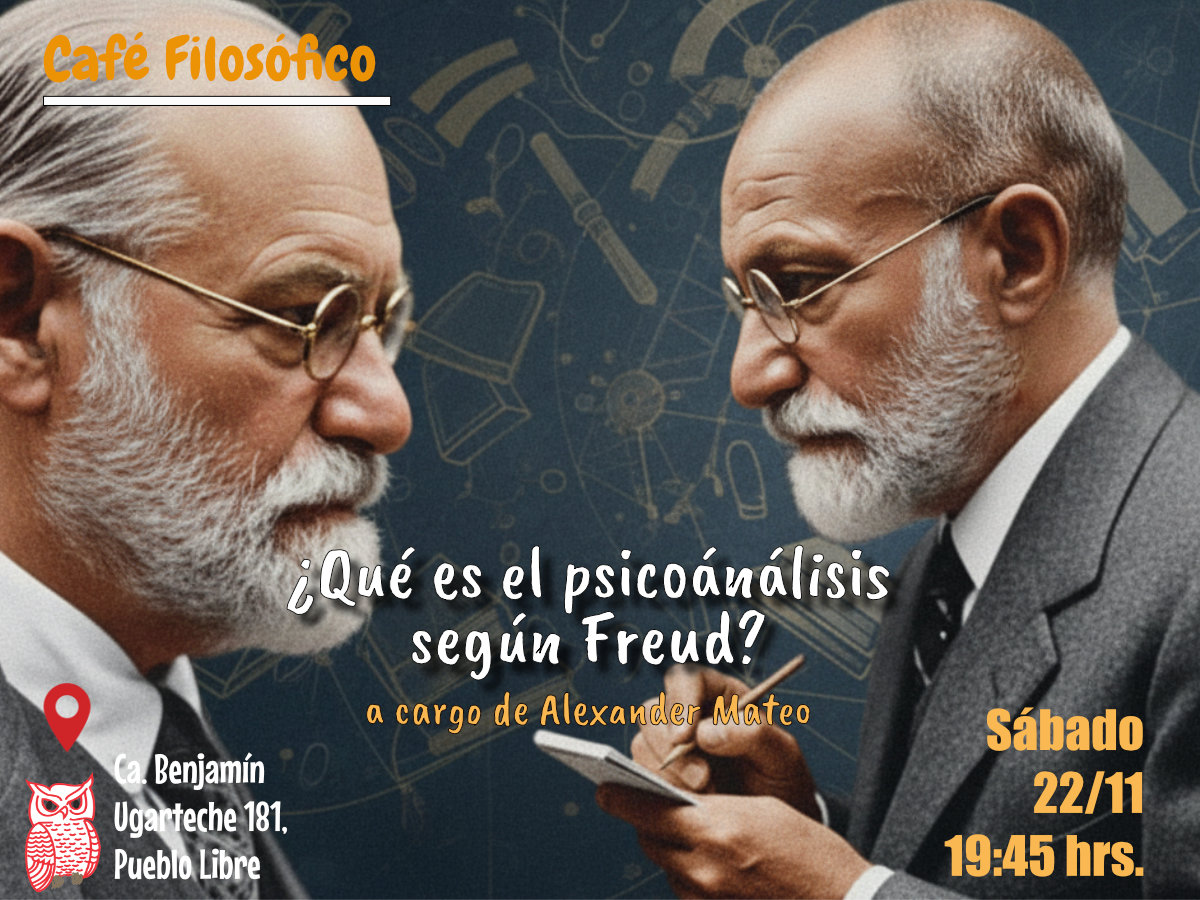 Café 1173- 22 noviembre 2025 ¿QUÉ ES EL PSICOANÁLISIS SEGÚN FREUD? a cargo de Alexander Mateo