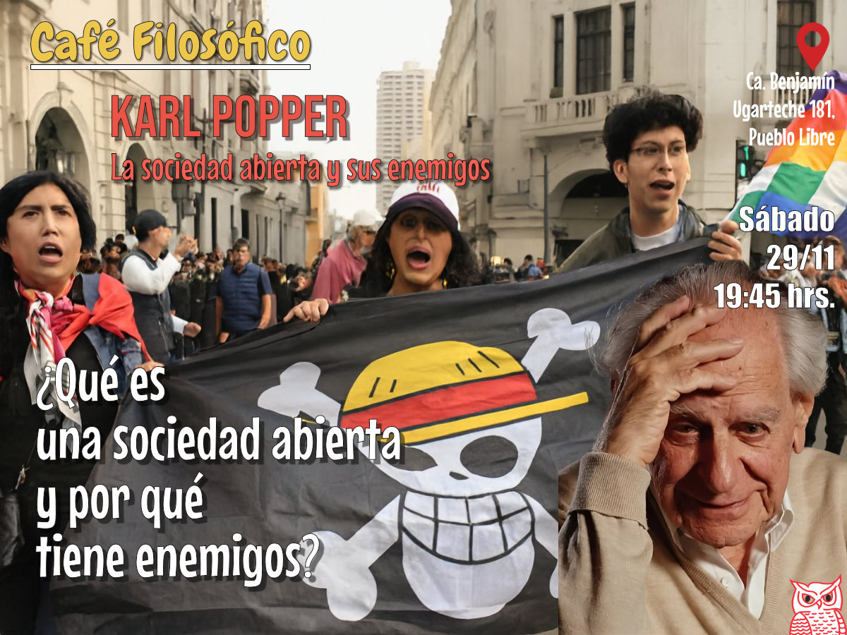Café 1174, 29 de noviembre 2025. Café Filosófico-Histórico. Filosofía S. XX: KARL POPPER [1902-1994]: ¿QUÉ ES UNA SOCIEDAD ABIERTA Y POR QUÉ TIENE ENEMIGOS?