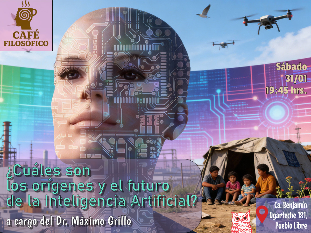 Café 1180, 31 de enero 2026. Café Filosófico Clásico: ¿Cuáles son los orígenes y el futuro de la Inteligencia Artificial? A cargo del Dr. Máximo Grillo.