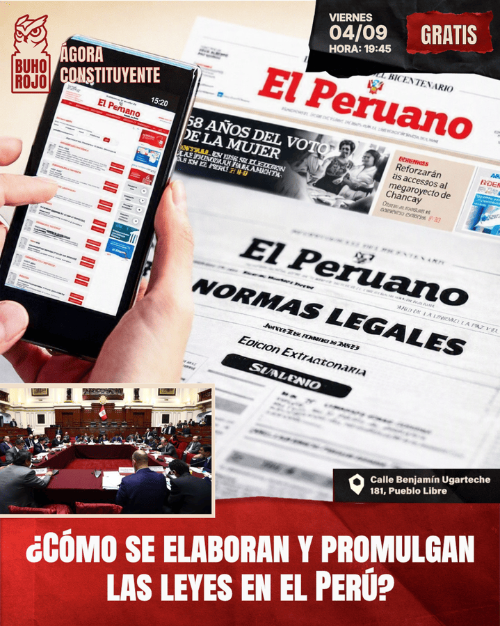 Ágora Constituyente. Sesión 115. VIERNES 04 setiembre 2026: ¿Cómo se elaboran y promulgan las leyes en el Perú?